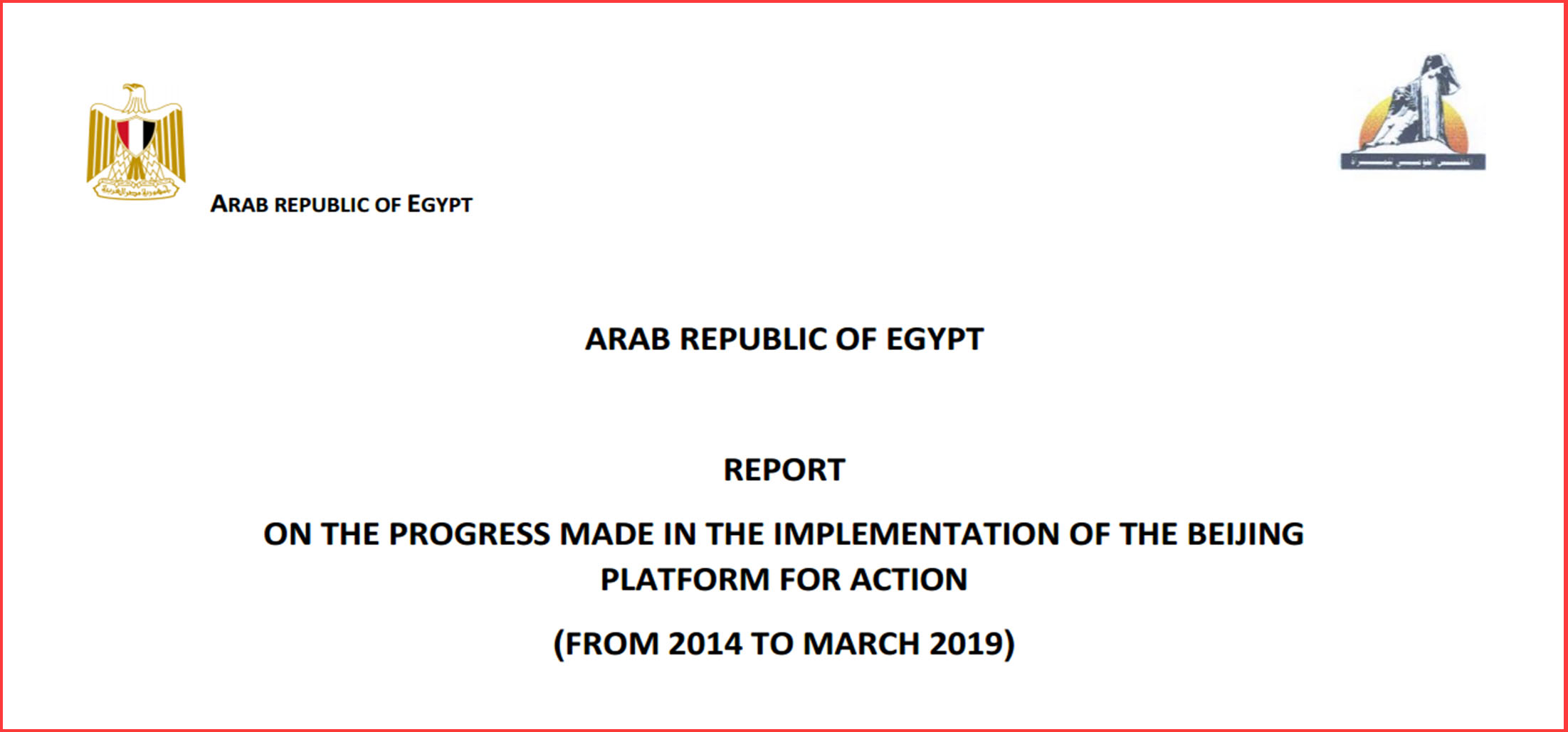 REPORT ON THE PROGRESS MADE IN THE IMPLEMENTATION OF THE BEIJING PLATFORM FOR ACTION AFTER 25 YEARS: ARAB REPUBLIC OF EGYPT REPORT